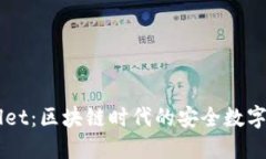 ### TPWallet：区块链时代的安全数字资产管理工具