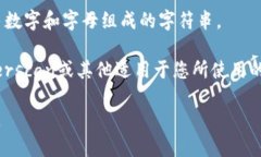 要查找TPWallet（通用钱包）中的哈希值，您可以按